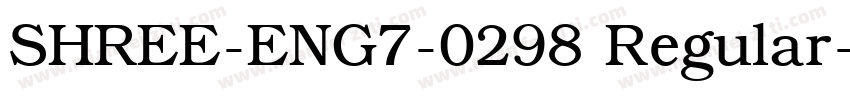 SHREE-ENG7-0298 Regular字体转换